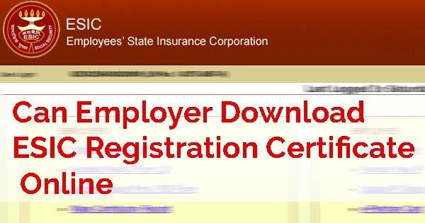 How to Apply, Download & Check Status for ESIC Registration?