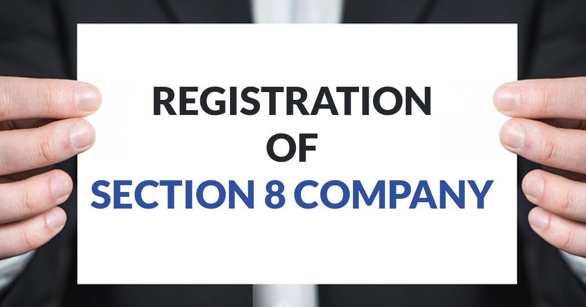 Section 8 Company Registration: What Are the Benefits?