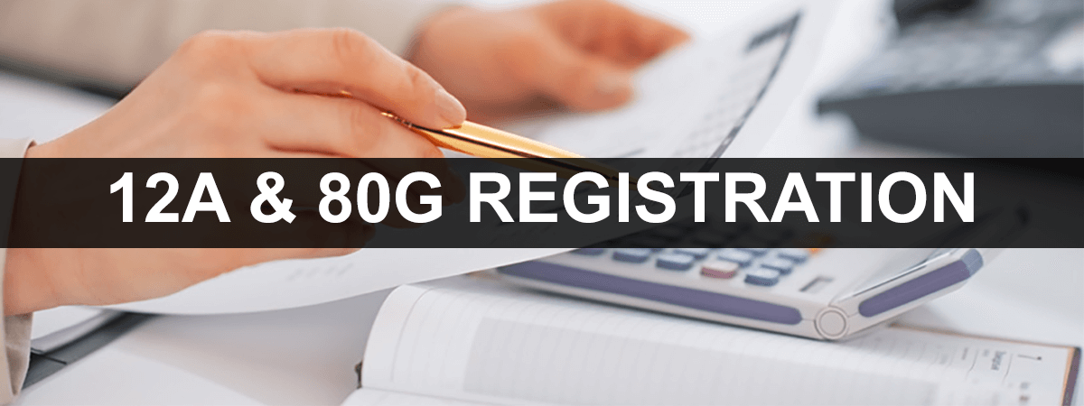 Understanding 12A and 80G Registration Process