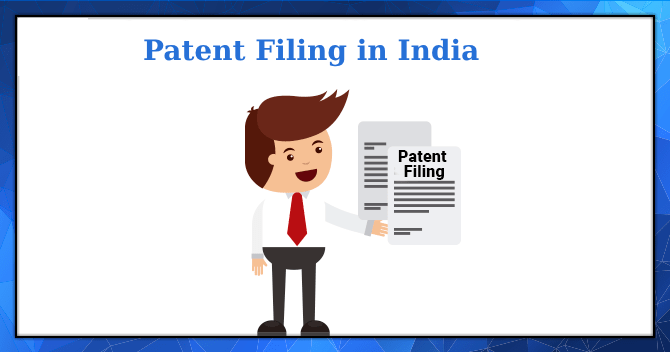 Patent Filing in India: A Comprehensive Guide